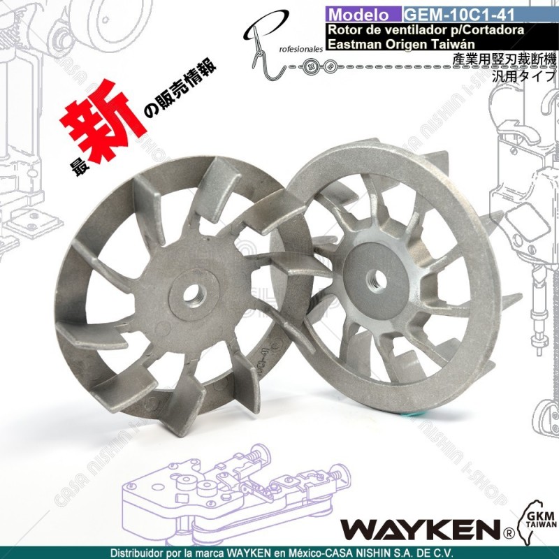 GEM-10C1-41 Rotor de ventilador  P/Cortadora Tipo Eastman marca WAYKEN